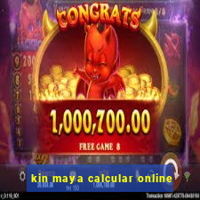 kin maya calcular online